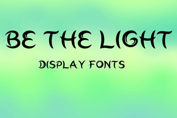 Be the Light: An Elegant Ethnic Display Font