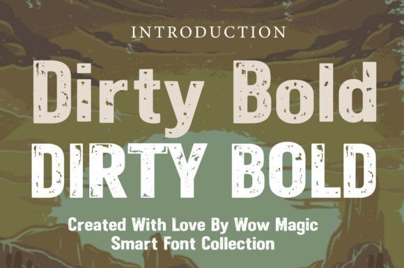 Dirty Bold: A Rugged Typeface for Powerful Designs