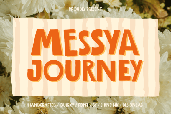 Discover the Warmth of Messya Journey Font