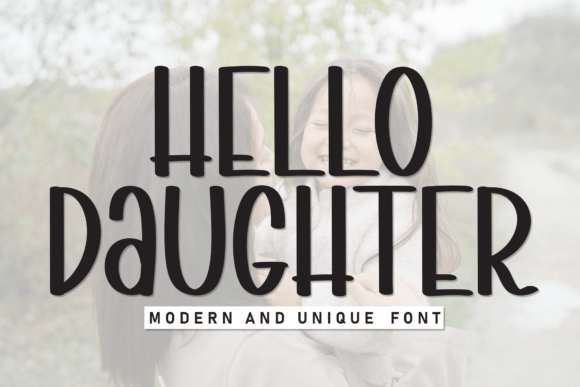 Hello Daughter: A Sweet and Friendly Handwritten Display Font